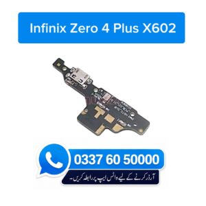 Infinix Zero 4 Plus X602 Charging Flex | Infinix Zero 4 Plus X602 Charging Port Price in Pakistan