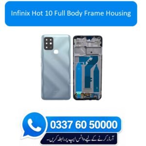 Infinix Hot 10 Full Body Frame Housing Replacement