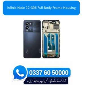 Infinix Note 12 G96 Full Body Frame Housing Replacement