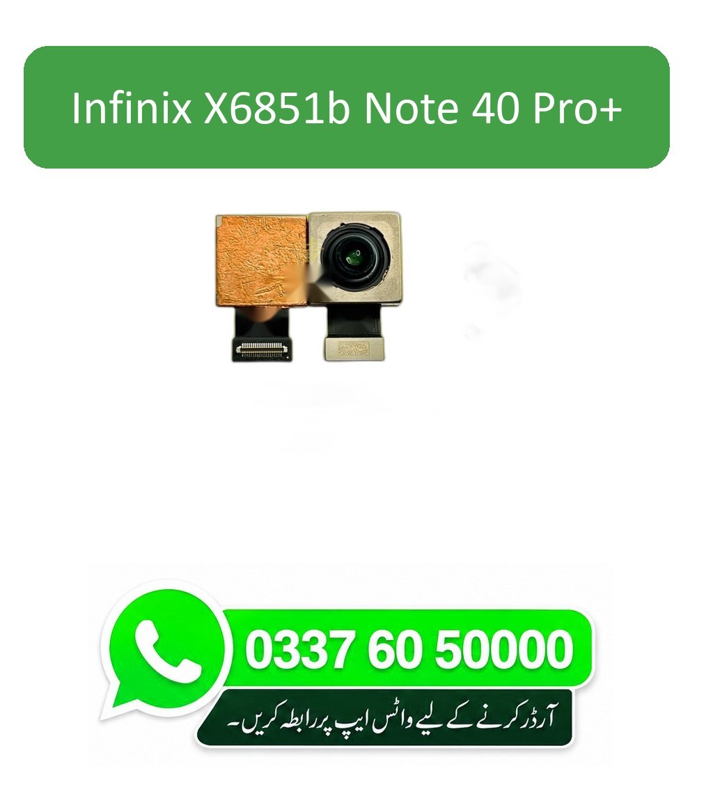 Infinix X6851B - Note 40 Pro+ Back Camera Replacement