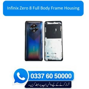 Infinix Zero 8 Full Body Frame Housing Replacement